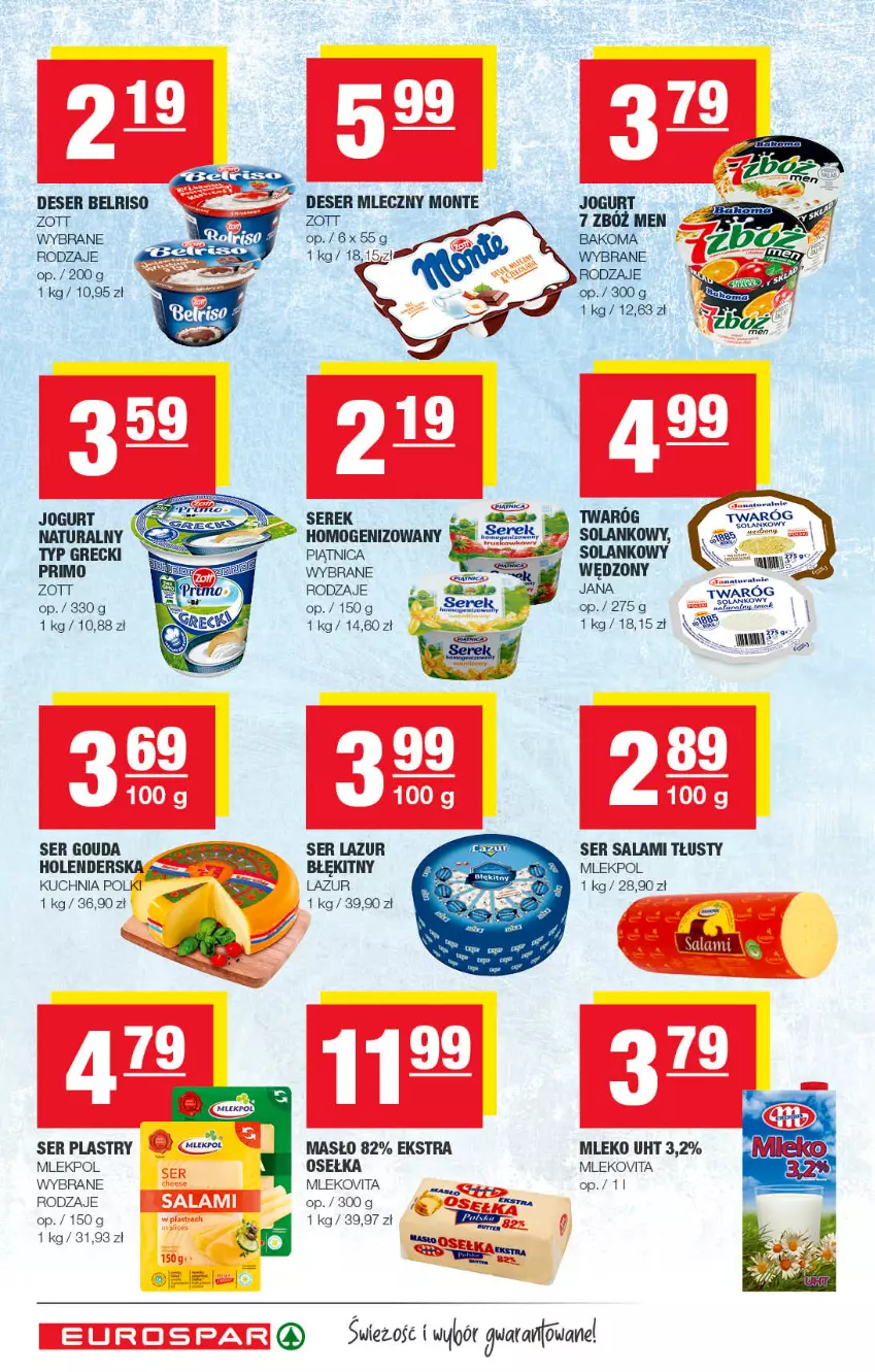 Gazetka promocyjna Spar - EuroSpar - ważna 16.10 do 26.10.2022 - strona 6 - produkty: Belriso, Deser, Deser mleczny, Fa, Gouda, Jogurt, Jogurt naturalny, Kuchnia, Lazur, Masło, Mleko, Mlekovita, Monte, Piątnica, Salami, Ser, Ser salami, Solan, Twaróg, Vita C, Zott