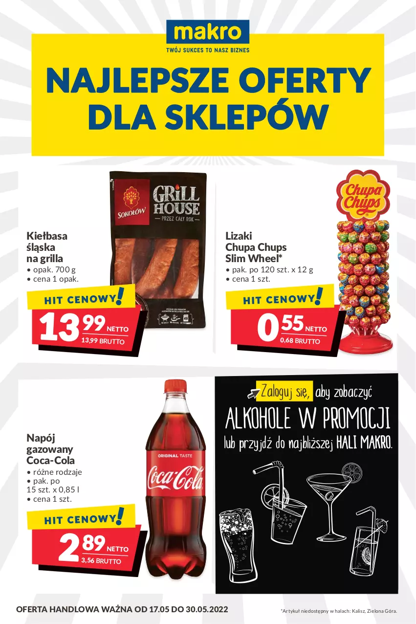 Gazetka promocyjna Makro - [Oferta promocyjna] Artykuły spożywcze i przemysłowe - ważna 17.05 do 30.05.2022 - strona 1 - produkty: Chupa Chups, Coca-Cola, Grill, Kiełbasa, Kiełbasa śląska, Lizaki, Napój, Napój gazowany