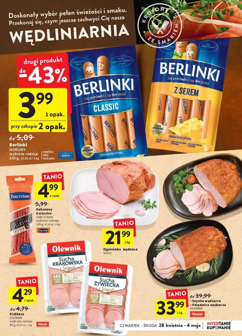 Gazetka promocyjna Intermarche - ważna 28.04 do 04.05.2022 - strona 19 - produkty: Berlinki, Kabanos, Kiełbasa, Morliny, Ogonówka, Olewnik, Polędwica, Szynka, Tarczyński