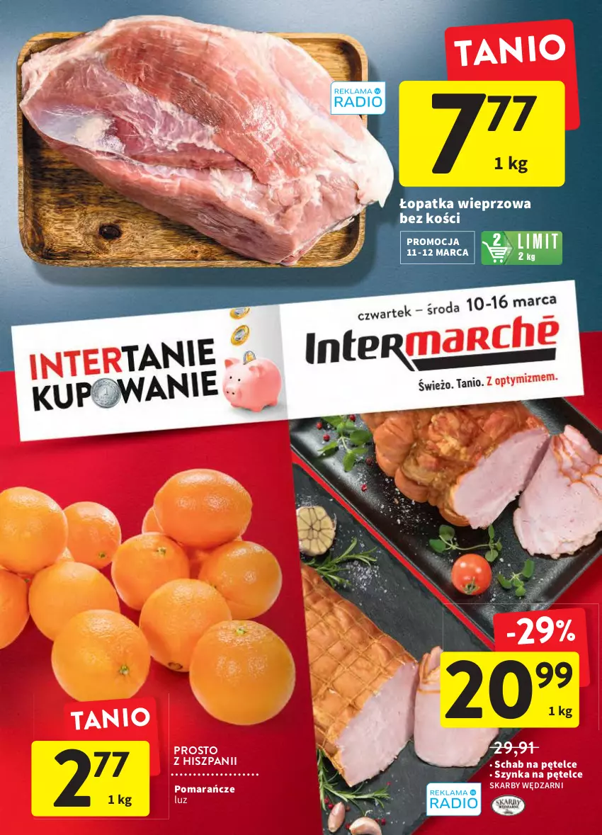 Gazetka promocyjna Intermarche - Świeżo i tanio - ważna 10.03 do 16.03.2022 - strona 1 - produkty: Pomarańcze, Szynka