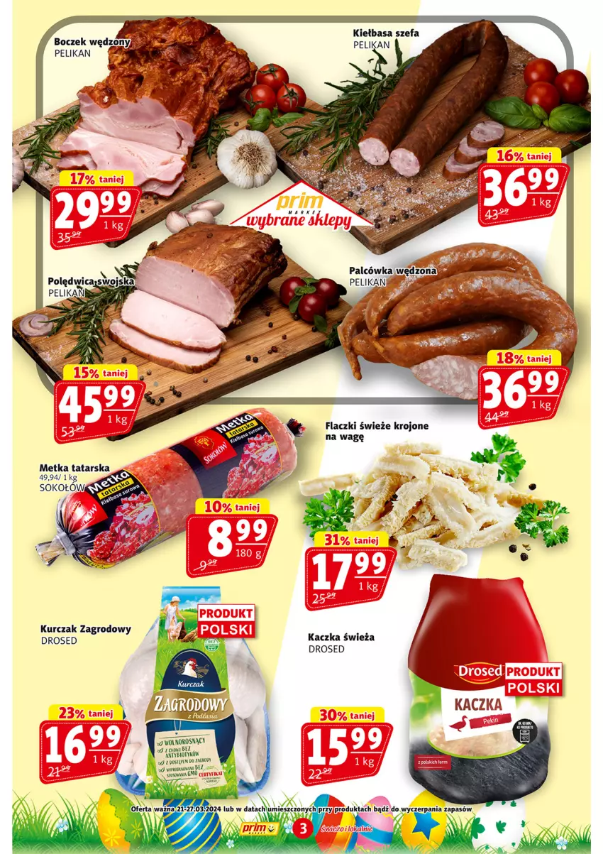 Gazetka promocyjna Prim Market - ważna 20.03 do 27.03.2024 - strona 3 - produkty: Fa, Kaczka, Kiełbasa, Kurczak, Metka tatarska, Polędwica, Sok, Sokołów