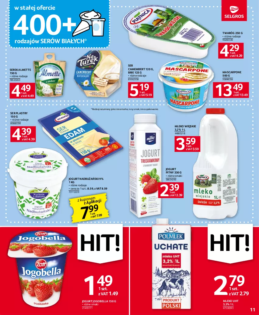 Gazetka promocyjna Selgros - Oferta spożywcza - ważna 29.06 do 12.07.2023 - strona 11 - produkty: Almette, Bell, Bella, Brie, Camembert, Jogobella, Jogurt, Jogurt pitny, Mascarpone, Mleko, Ser, Serek, Twaróg