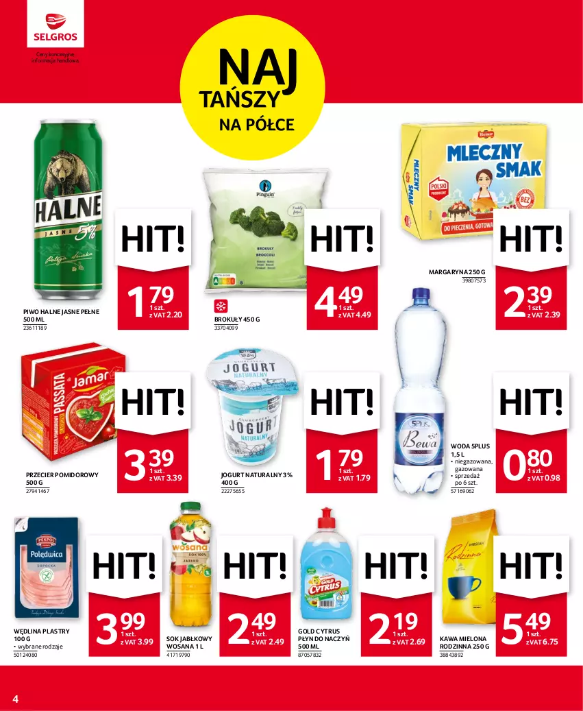 Gazetka promocyjna Selgros - Oferta spożywcza - ważna 29.06 do 12.07.2023 - strona 4 - produkty: Brokuły, Jogurt, Jogurt naturalny, Kawa, Kawa mielona, Margaryna, Piwo, Sok, Sok jabłkowy, Wędlina, Woda, Wosana