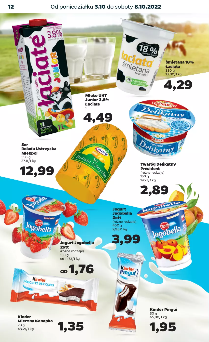 Gazetka promocyjna Netto - Artykuły spożywcze - ważna 03.10 do 08.10.2022 - strona 12 - produkty: Bell, Bella, Jogobella, Jogurt, Kinder, Mleczna kanapka, Mleko, Président, Rolada, Rolada Ustrzycka, Ser, Twaróg, Twaróg delikatny, Zott