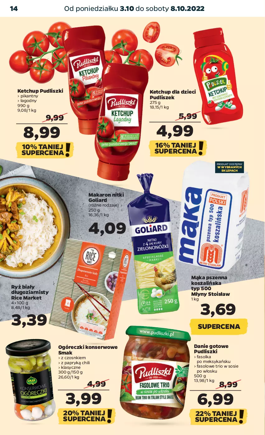 Gazetka promocyjna Netto - Artykuły spożywcze - ważna 03.10 do 08.10.2022 - strona 14 - produkty: Danie gotowe, Dzieci, Fa, Goliard, Ketchup, Kosz, Mąka, Mąka pszenna, Makaron, Pudliszki, Ryż, Ryż biały, Ser, Sos, Szal