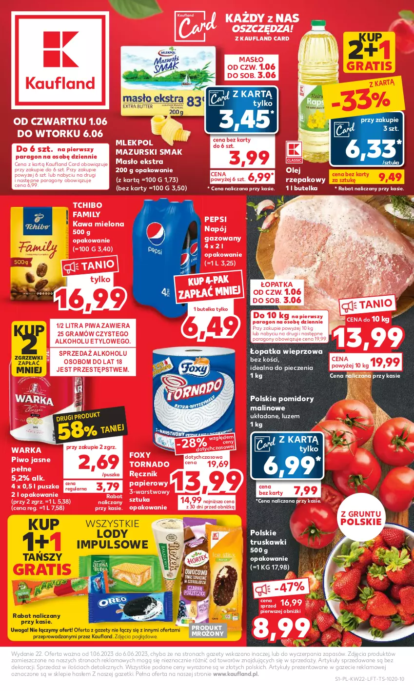 Gazetka promocyjna Kaufland - Gazetka tygodnia - ważna 01.06 do 06.06.2023 - strona 1 - produkty: Fa, Foxy, Gra, Grunt, Kawa, Kawa mielona, Lody, Masło, Napój, Napój gazowany, Olej, Olej rzepakowy, Papier, Pepsi, Piec, Piwa, Piwo, Piwo jasne, Pomidory, Ręcznik, Tchibo, Tchibo Family, Truskawki, Waga, Warka