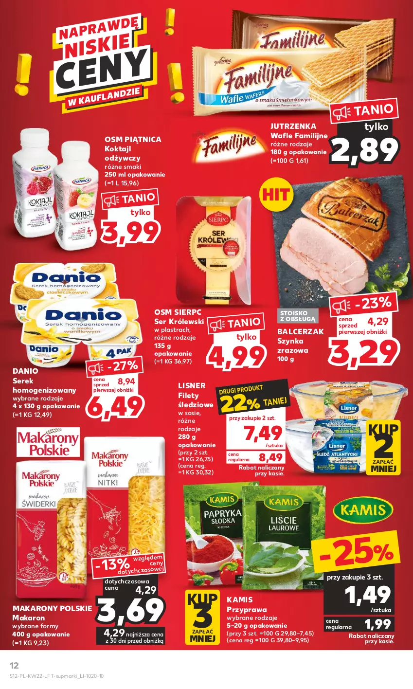 Gazetka promocyjna Kaufland - Gazetka tygodnia - ważna 01.06 do 06.06.2023 - strona 12 - produkty: Danio, Fa, Jutrzenka, Kamis, Królewski, Lisner, Makaron, Piątnica, Ser, Serek, Serek homogenizowany, Sos, Szynka, Wafle