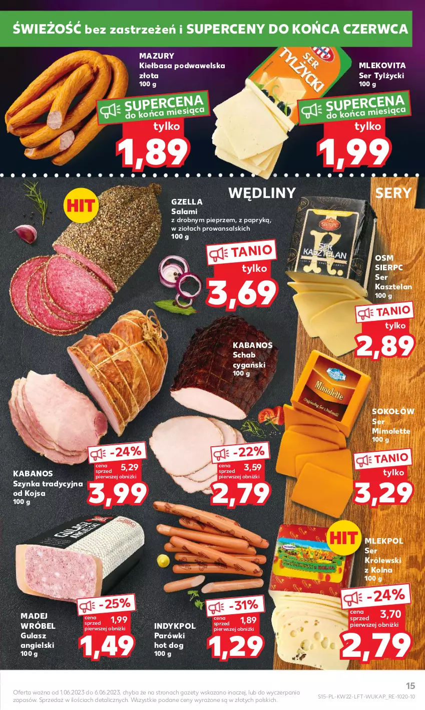 Gazetka promocyjna Kaufland - Gazetka tygodnia - ważna 01.06 do 06.06.2023 - strona 15 - produkty: Hot dog, Kabanos, Kasztelan, Kiełbasa, Kiełbasa podwawelska, Królewski, Madej Wróbel, Mimolette, Mleko, Mlekovita, Parówki, Parówki hot dog, Pieprz, Salami, Ser, Ser Kasztelan, Ser tylżycki, Sok, Sokołów, Szynka, Wawel