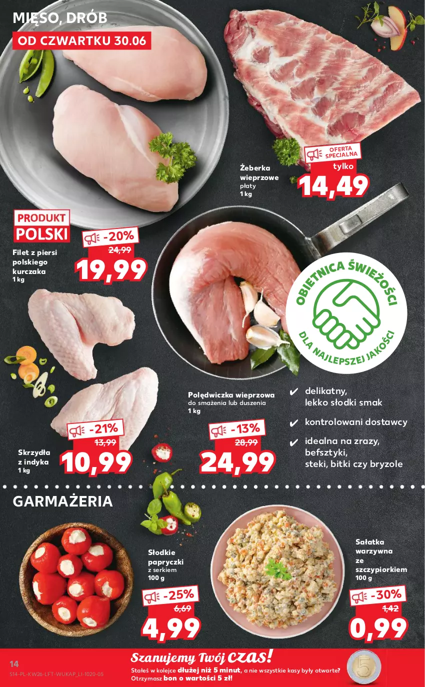 Gazetka promocyjna Kaufland - OFERTA TYGODNIA - ważna 30.06 do 06.07.2022 - strona 14 - produkty: Drób, Kurczak, Mięso, Olej, Polędwiczka wieprzowa, Sałat, Sałatka, Sałatka warzywna, Ser, Stek