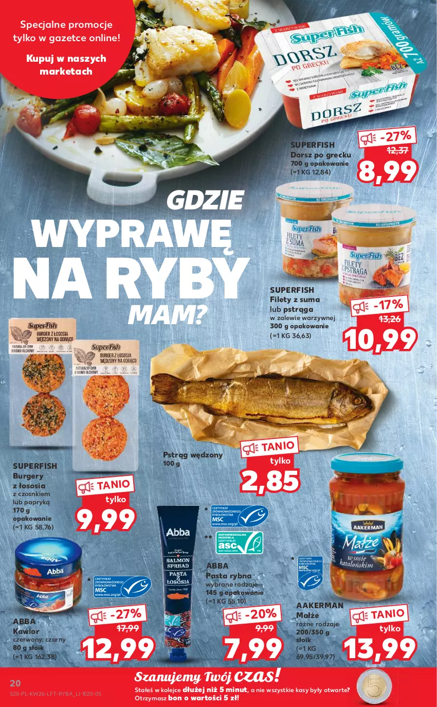 Gazetka promocyjna Kaufland - OFERTA TYGODNIA - ważna 30.06 do 06.07.2022 - strona 20 - produkty: Burger, Dorsz, Kawior, Małże, Olej, Pstrąg, Pstrąg wędzony, Ryba, Sos