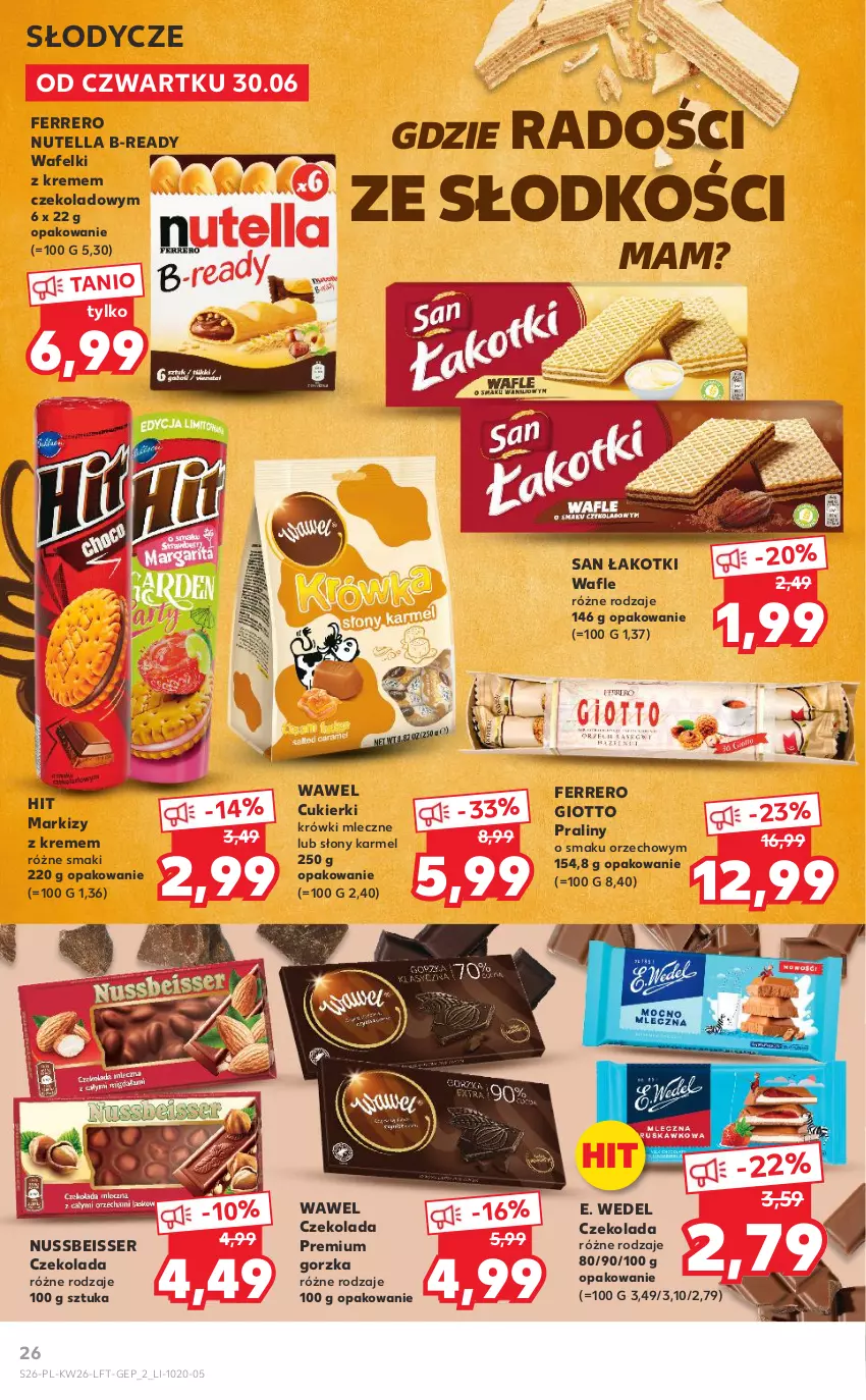 Gazetka promocyjna Kaufland - OFERTA TYGODNIA - ważna 30.06 do 06.07.2022 - strona 26 - produkty: Cukier, Cukierki, Czekolada, E. Wedel, Ferrero, Krówki mleczne, Nutella, Praliny, Ser, Wafle, Wawel