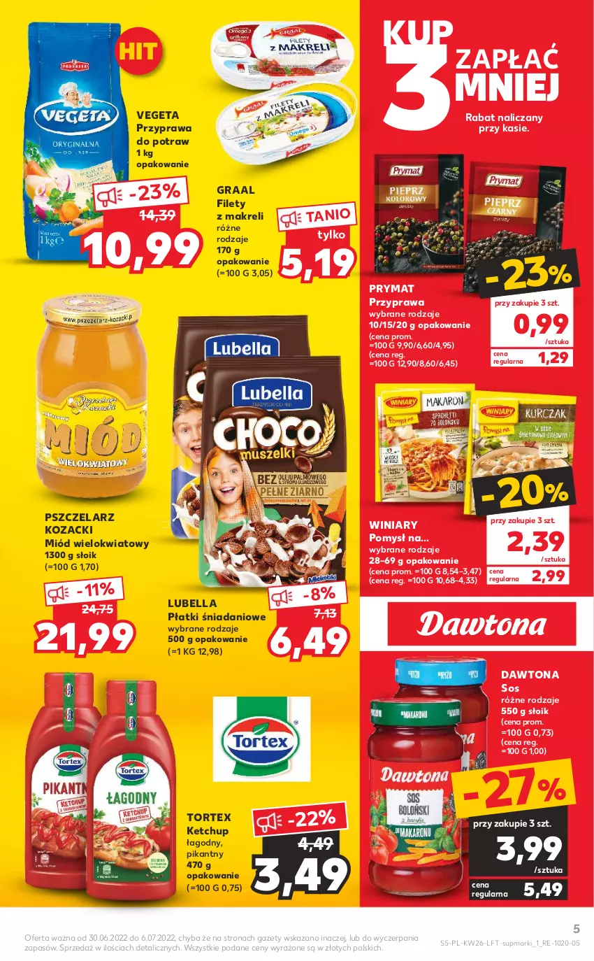 Gazetka promocyjna Kaufland - OFERTA TYGODNIA - ważna 30.06 do 06.07.2022 - strona 5 - produkty: Bell, Bella, Danio, Dawtona, Gra, Graal, Ketchup, Lubella, Miód, Prymat, Przyprawa do potraw, Sos, Vegeta, Winiary