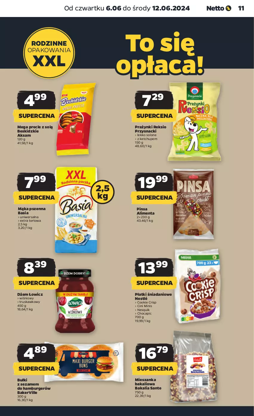 Gazetka promocyjna Netto - Artykuły spożywcze - ważna 06.06 do 12.06.2024 - strona 11 - produkty: Aksam, Basia, Beskidzki, Burger, Cini Minis, Danio, Dżem, Hamburger, Ketchup, Mąka, Mąka pszenna, Mieszanka bakaliowa, Nesquik, Nestlé, Precle, Przysnacki, Sante, Sezam