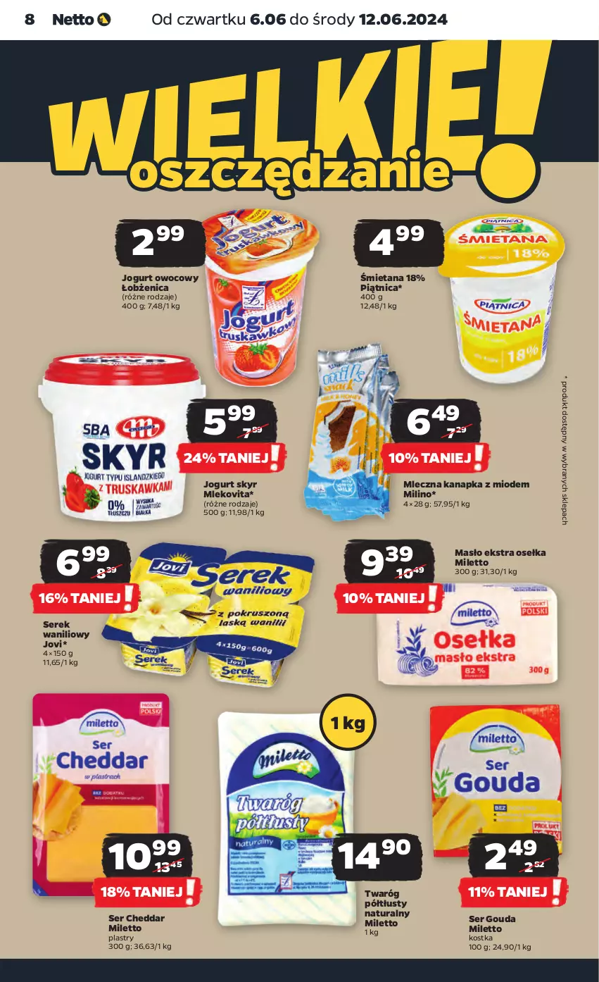 Gazetka promocyjna Netto - Artykuły spożywcze - ważna 06.06 do 12.06.2024 - strona 8 - produkty: Cheddar, Gouda, Jogurt, Jogurt owocowy, Masło, Mleczna kanapka, Mleko, Mlekovita, Piątnica, Ser, Serek, Twaróg, Twaróg półtłusty