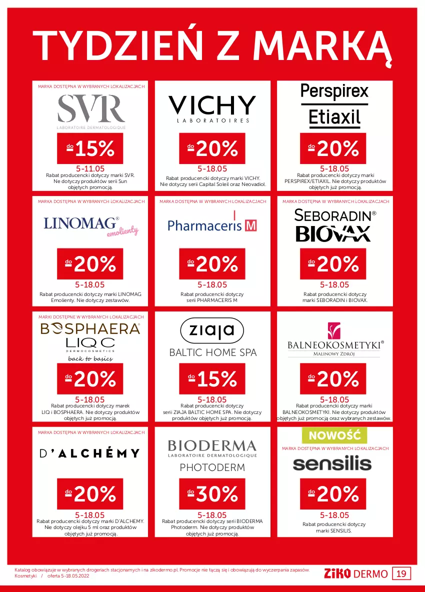 Gazetka promocyjna Ziko - 5-18.05.2022 - ważna 05.05 do 18.05.2022 - strona 19 - produkty: Acer, Bioderma, Biovax, Bosphaera, Etiaxil, Linomag, Olej, Pharmaceris, Seboradin, Ser, SVR, Vichy, Ziaja