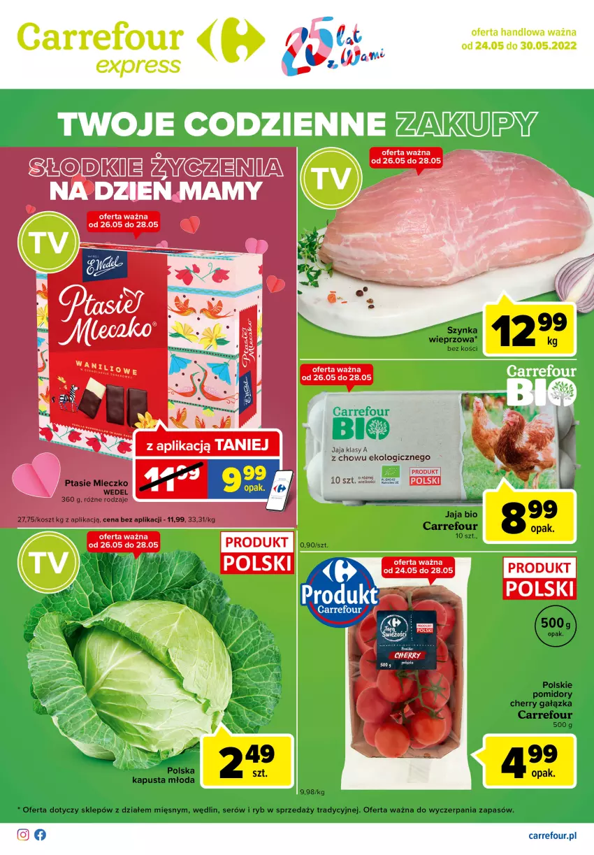 Gazetka promocyjna Carrefour - Gazetka Express - ważna 24.05 do 30.05.2022 - strona 1 - produkty: Jaja, Kosz, Pomidory, Ser, Szynka, Szynka wieprzowa