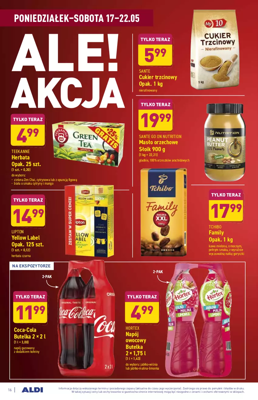 Gazetka promocyjna Aldi - ważna 17.05 do 22.05.2021 - strona 16 - produkty: Coca-Cola, Cukier, Cukier trzcinowy, Cytryny, Fa, Herbata, Herbata czarna, Hortex, Kawa, Kawa mielona, Limonka, Lipton, Mango, Masło, Masło orzechowe, Napój, Napój gazowany, Sante, Tchibo, Tchibo Family, Teekanne, Tera