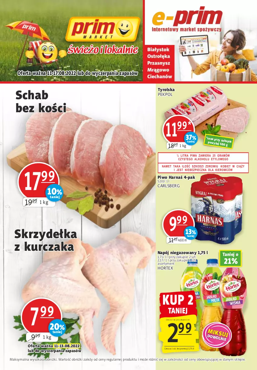 Gazetka promocyjna Prim Market - ważna 11.08 do 17.08.2022 - strona 1 - produkty: Carlsberg, Harnaś, Hortex, Kurczak, Napój, Napój niegazowany, Pekpol, Piwo, Schab bez kości, Skrzydełka z kurczaka, Sok