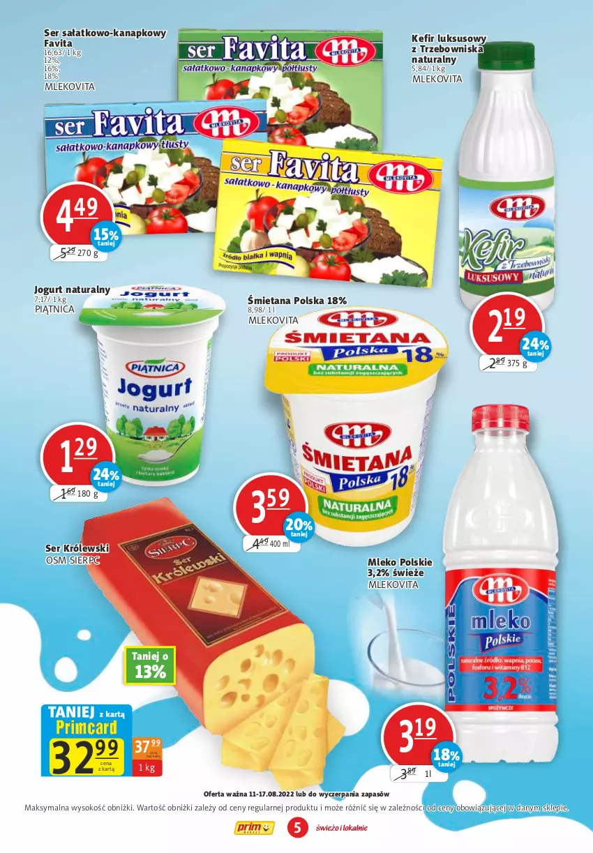 Gazetka promocyjna Prim Market - ważna 11.08 do 17.08.2022 - strona 5 - produkty: Fa, Favita, Jogurt, Jogurt naturalny, Królewski, Mleko, Mlekovita, Piątnica, Sałat, Ser, Ser sałatkowo-kanapkowy, Sok