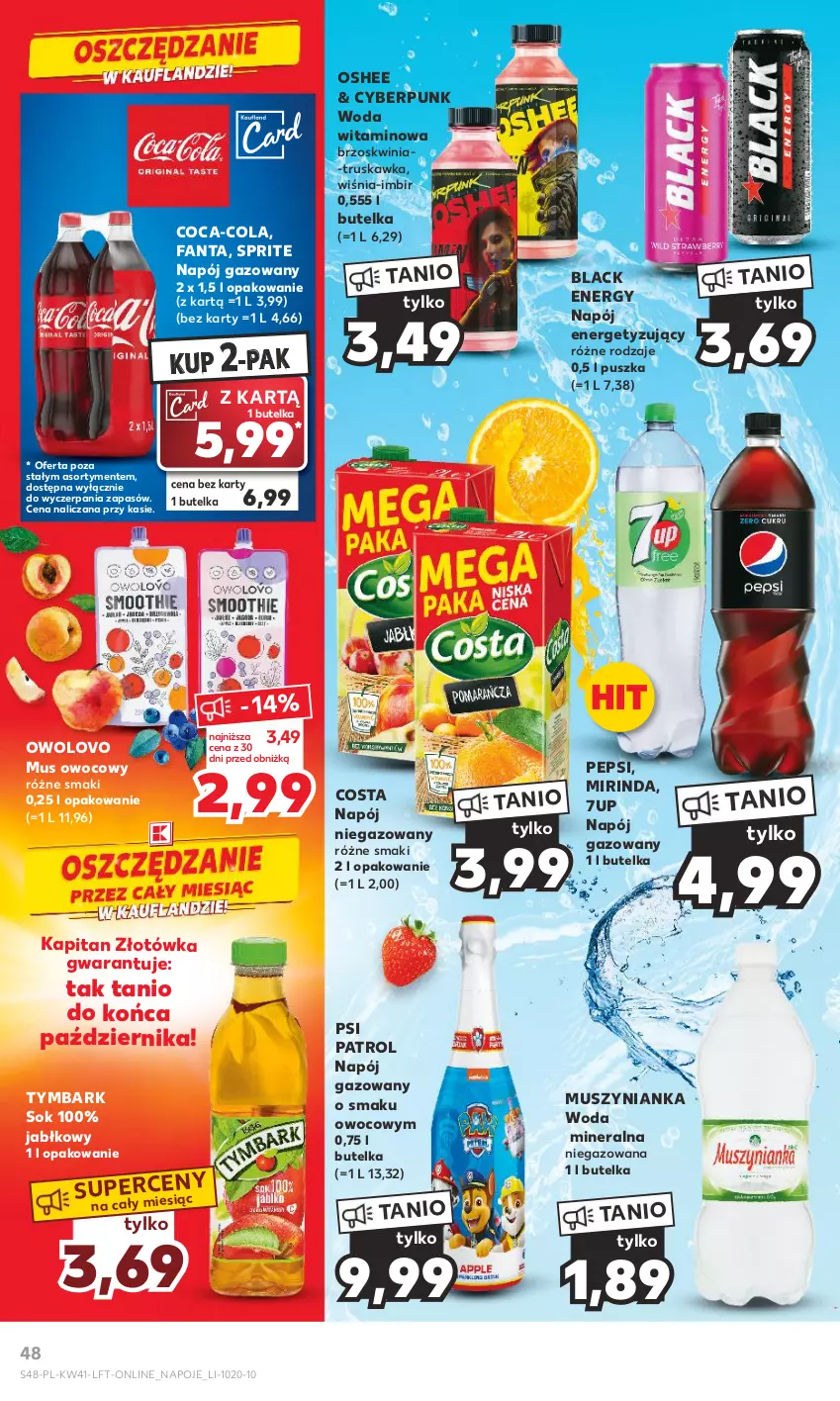 Gazetka promocyjna Kaufland - Gazetka tygodnia - ważna 12.10 do 18.10.2023 - strona 48 - produkty: 7up, Coca-Cola, Fa, Fanta, Imbir, Lack, Mirinda, Mus, Muszynianka, Napój, Napój gazowany, Napój niegazowany, Napoje, Oshee, Pepsi, Psi Patrol, Sok, Sprite, Tymbark, Woda, Woda mineralna