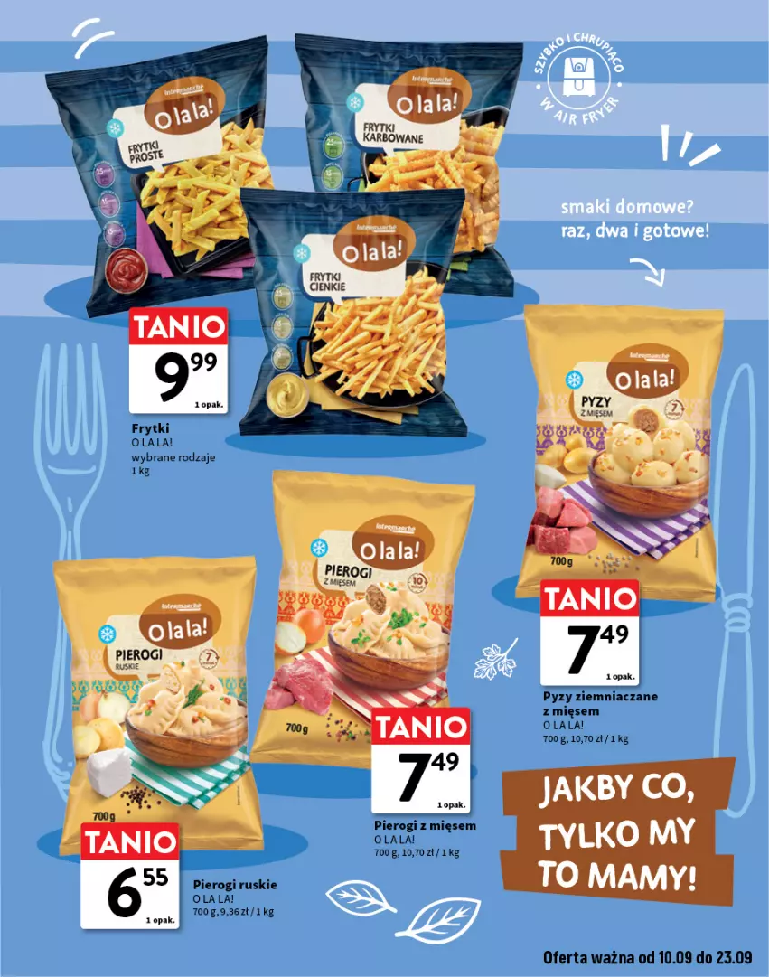 Gazetka promocyjna Intermarche - Gazetka Intermarche - ważna 10.09 do 23.09.2026 - strona 13 - produkty: Frytki, Pierogi
