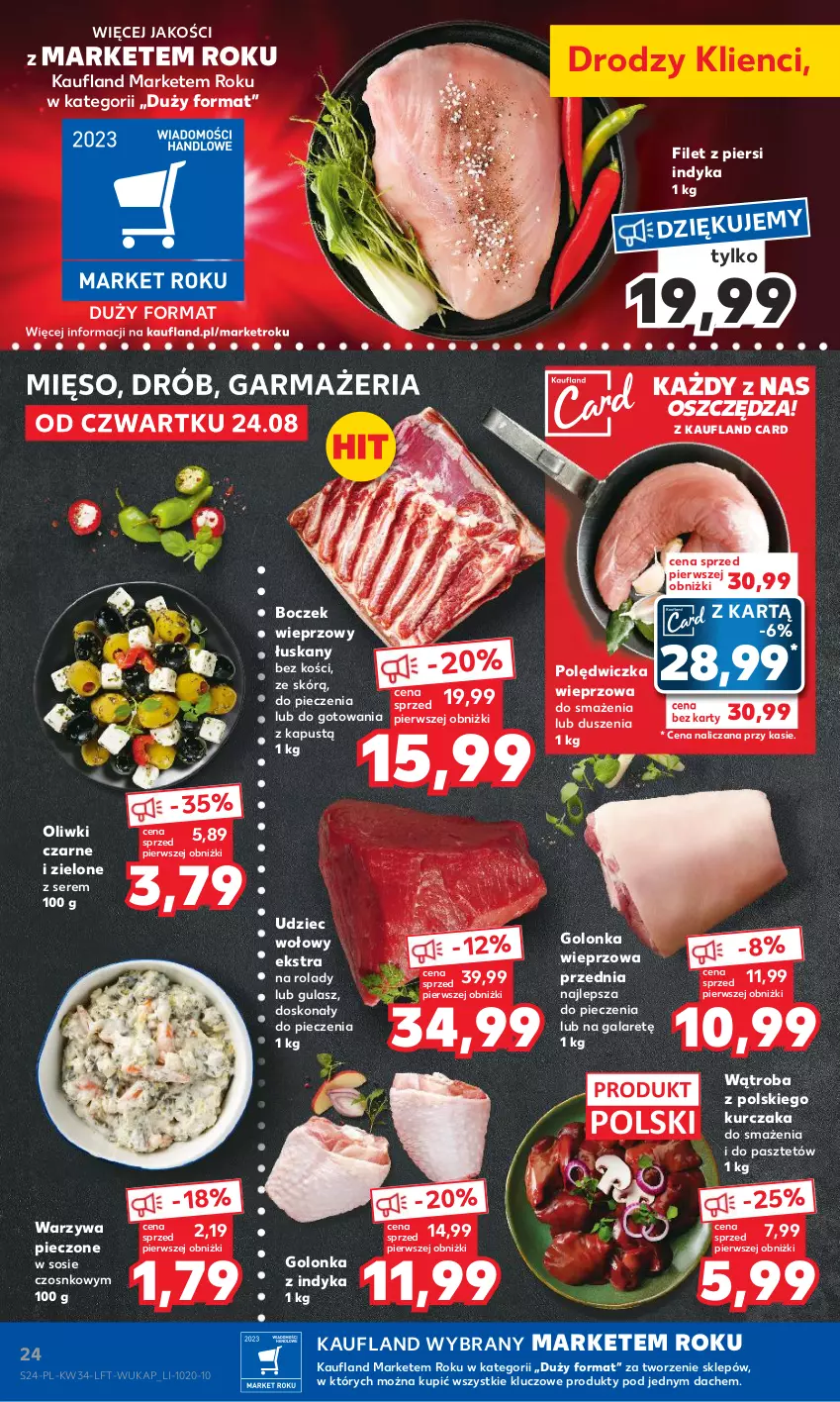 Gazetka promocyjna Kaufland - Gazetka tygodnia - ważna 24.08 do 30.08.2023 - strona 24 - produkty: Boczek, Boczek wieprzowy, Drób, Filet z piersi indyka, Gala, Golonka wieprzowa, Golonka z indyka, Kapustą, Kurczak, Mięso, Oliwki, Oliwki czarne, Pasztet, Piec, Polędwiczka wieprzowa, Ser, Sos, Udziec wołowy, Warzywa