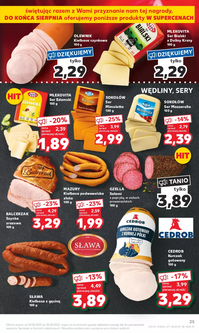 Gazetka promocyjna Kaufland - Gazetka tygodnia - ważna 24.08 do 30.08.2023 - strona 25 - produkty: Edam, Kiełbasa, Kiełbasa podwawelska, Kiełbasa szynkowa, Kurczak, Kurczak gotowany, Mimolette, Mleko, Mlekovita, Mozzarella, Olewnik, Salami, Salami z papryką, Ser, Sok, Sokołów, Szynka, Wawel