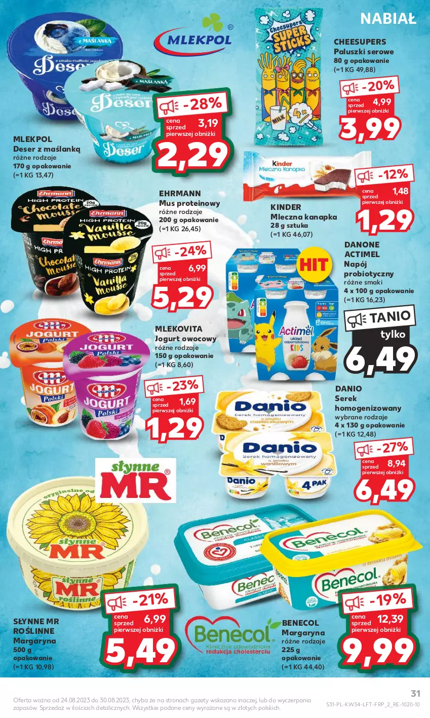 Gazetka promocyjna Kaufland - Gazetka tygodnia - ważna 24.08 do 30.08.2023 - strona 31 - produkty: Actimel, Benecol, Danio, Danone, Deser, Jogurt, Jogurt owocowy, Kinder, Margaryna, Mleczna kanapka, Mleko, Mlekovita, Mus, Napój, Ser, Serek, Serek homogenizowany, Słynne, Słynne MR Roślinne