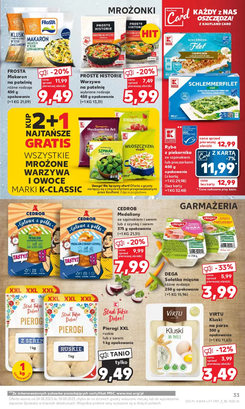 Gazetka promocyjna Kaufland - Gazetka tygodnia - ważna 24.08 do 30.08.2023 - strona 33 - produkty: Dega, Frosta, Gra, Kluski na parze, Lion, Makaron, Owoce, Piec, Pieczarka, Piekarnik, Pierogi, Ryba, Ryba z piekarnika, Sałat, Sałatka, Ser, Szpinak, Virtu, Waga, Warzywa, Warzywa i owoce