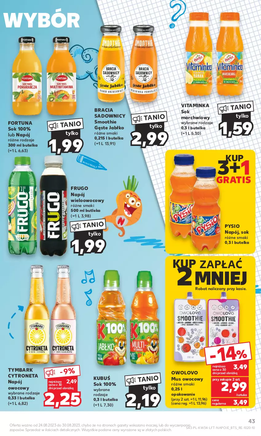 Gazetka promocyjna Kaufland - Gazetka tygodnia - ważna 24.08 do 30.08.2023 - strona 43 - produkty: Fortuna, Gra, Inka, Kubuś, Mus, Napój, Napoje, Smoothie, Sok, Tymbark