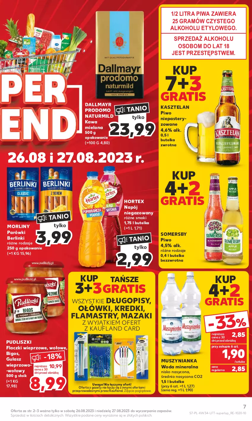 Gazetka promocyjna Kaufland - Gazetka tygodnia - ważna 24.08 do 30.08.2023 - strona 7 - produkty: Berlinki, Bigos, Dallmayr, Długopis, Flamastry, Gra, Hortex, Kasztelan, Kawa, Kawa mielona, Morliny, Mus, Muszynianka, Napój, Napój niegazowany, O nas, Parówki, Piwa, Piwo, Pudliszki, Somersby, Waga, Woda, Woda mineralna