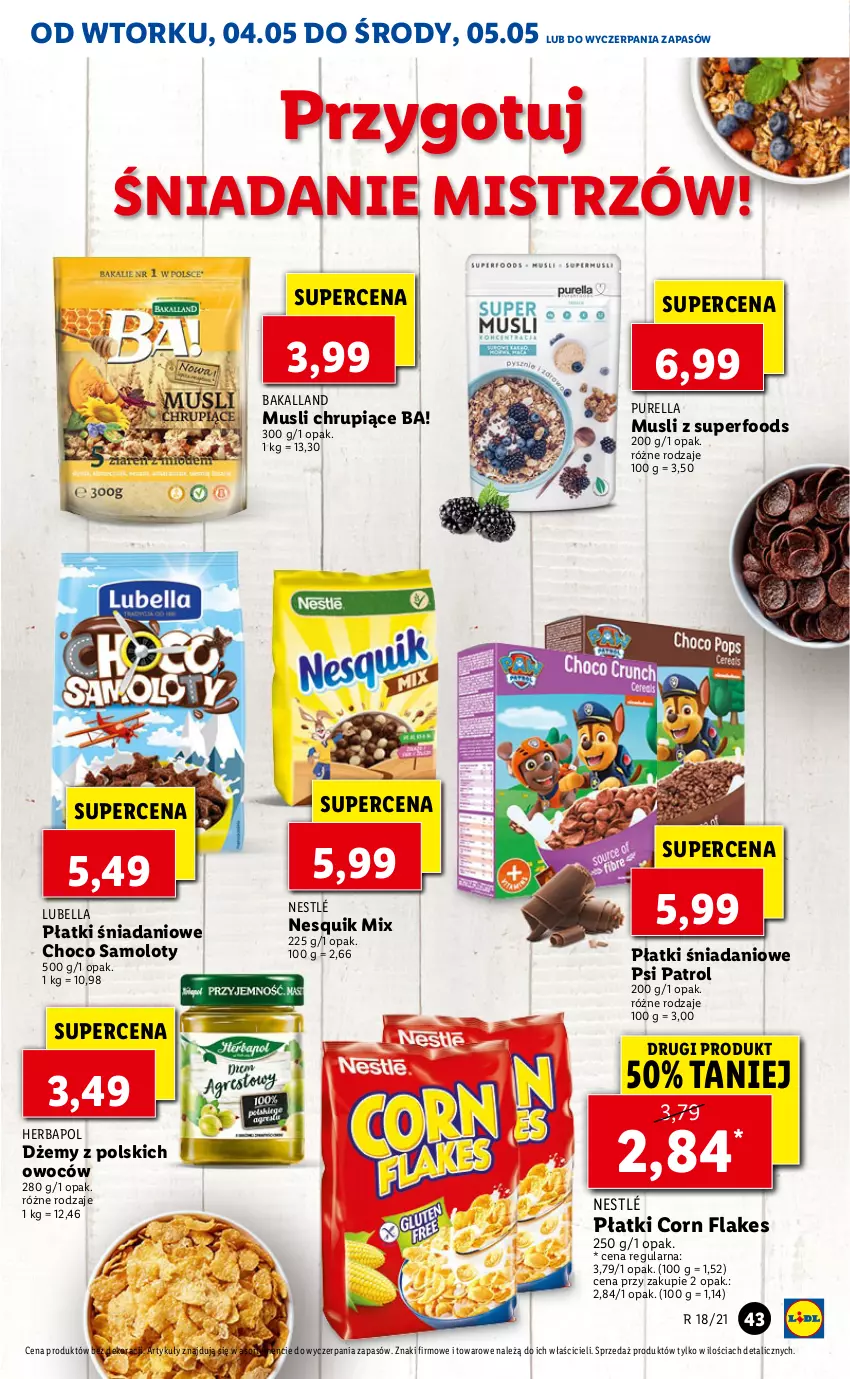 Gazetka promocyjna Lidl - GAZETKA - ważna 04.05 do 05.05.2021 - strona 43 - produkty: Amol, Ba!, Bakalland, Bell, Bella, Corn flakes, Danio, Dżem, Herbapol, Lubella, Mus, Nesquik, Nestlé, Psi Patrol, Pur, Samolot