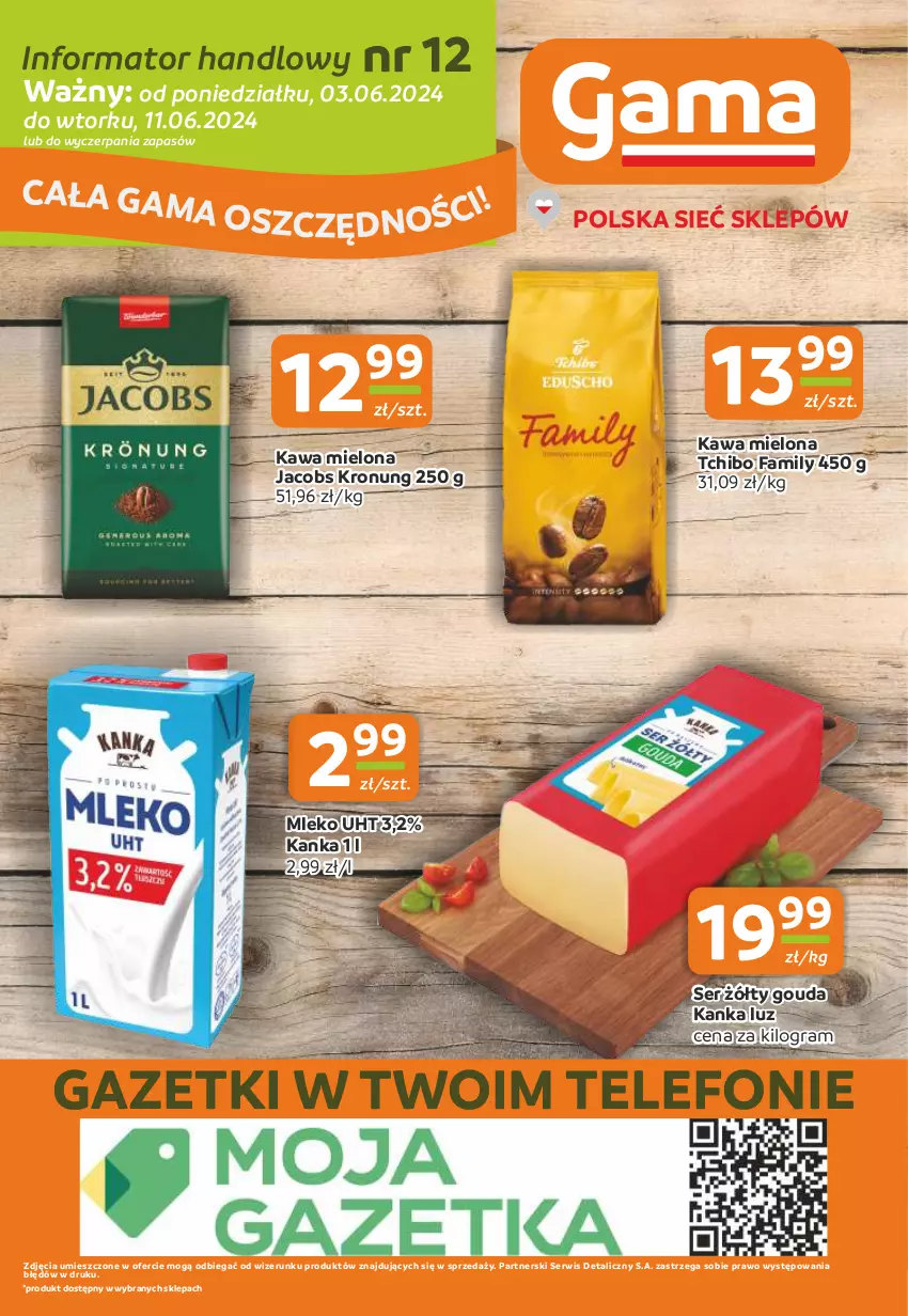 Gazetka promocyjna Gama - Gazetka Gama - ważna 03.06 do 11.06.2024 - strona 12 - produkty: Fa, Gouda, Gra, Jacobs, Kawa, Kawa mielona, Mleko, Ser, Tchibo, Tchibo Family, Telefon