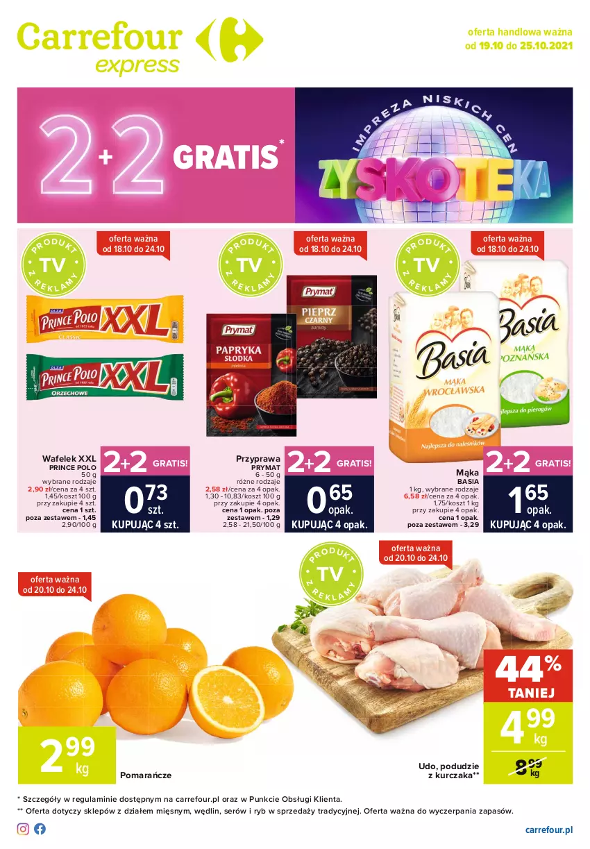 Gazetka promocyjna Carrefour - Gazetka Express - ważna 19.10 do 25.10.2021 - strona 1 - produkty: Basia, Gra, Kosz, Kurczak, Mąka, Podudzie z kurczaka, Pomarańcze, Prince Polo, Prymat, Ser, Wafelek