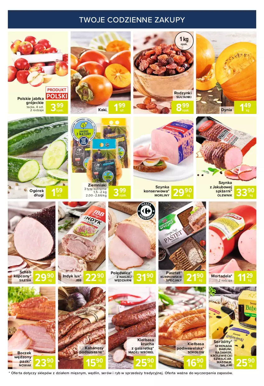 Gazetka promocyjna Carrefour - Gazetka Express - ważna 19.10 do 25.10.2021 - strona 5 - produkty: Babuni, Boczek, Gala, Indyk lux, Jabłka, Kabanos, Kaki, Kiełbasa, Kiełbasa krucha, Kiełbasa podwawelska, Madej Wróbel, Morliny, NOWAK, Ogórek, Olewnik, Pasztet, Polędwica, Radamer, Rodzynki, Salami, Schab kopcony, Ser, Sok, Sokołów, Szynka, Szynka konserwowa, Wawel, Ziemniaki