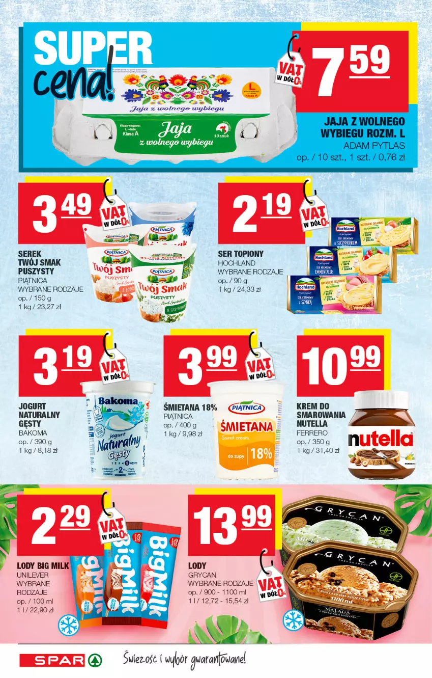 Gazetka promocyjna Spar - Spar - ważna 05.07 do 15.07.2022 - strona 4 - produkty: Bakoma, Ferrero, Gry, Hochland, Jaja, Jogurt, LG, Nutella, Piątnica, Ser, Ser topiony, Serek, Top