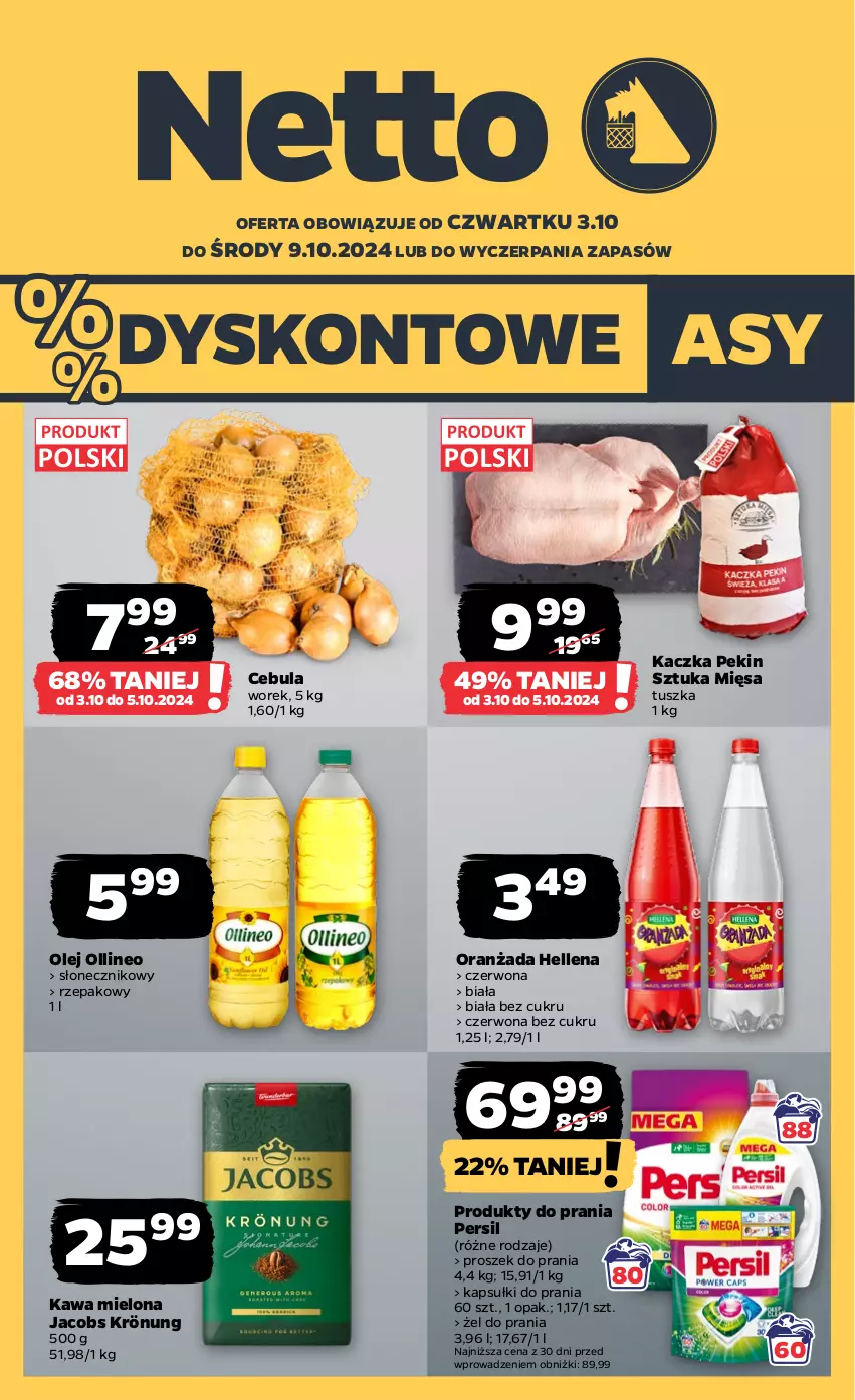 Gazetka promocyjna Netto - Artykuły spożywcze - ważna 03.10 do 09.10.2024 - strona 1 - produkty: Cebula, Hellena, Jacobs, Jacobs Krönung, Kaczka, Kapsułki do prania, Kawa, Kawa mielona, Olej, Oranżada, Persil, Proszek do prania, Tusz