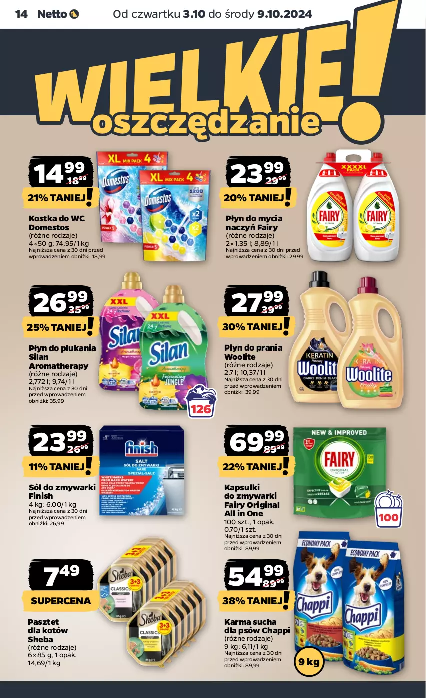 Gazetka promocyjna Netto - Artykuły spożywcze - ważna 03.10 do 09.10.2024 - strona 14 - produkty: Chappi, Do mycia naczyń, Domestos, Fa, Fairy, Finish, Gin, Kostka do wc, Pasztet, Płyn do mycia, Płyn do mycia naczyń, Płyn do płukania, Płyn do prania, Sheba, Silan, Sól, Woolite, Zmywarki