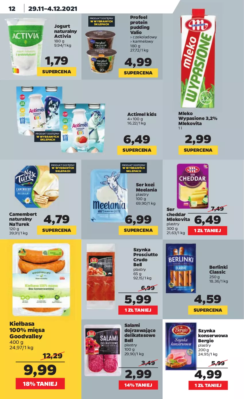 Gazetka promocyjna Netto - Gazetka spożywcza - ważna 29.11 do 04.12.2021 - strona 12 - produkty: Actimel, Activia, Bell, Berlinki, Camembert, Cheddar, Jogurt, Jogurt naturalny, Kiełbasa, Mleko, Mlekovita, NaTurek, Prosciutto, Pudding, Salami, Ser, Ser kozi, Szynka, Szynka konserwowa