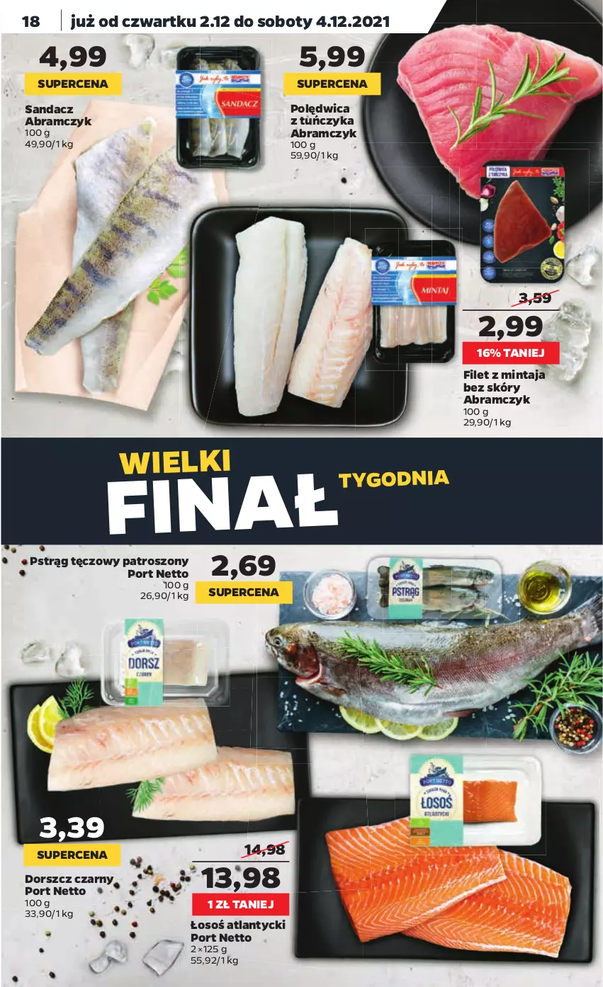 Gazetka promocyjna Netto - Gazetka spożywcza - ważna 29.11 do 04.12.2021 - strona 18 - produkty: Dorsz, Filet z mintaja, Mintaj, Polędwica, Por, Pstrąg, Pstrąg tęczowy, Sandacz, Tuńczyk