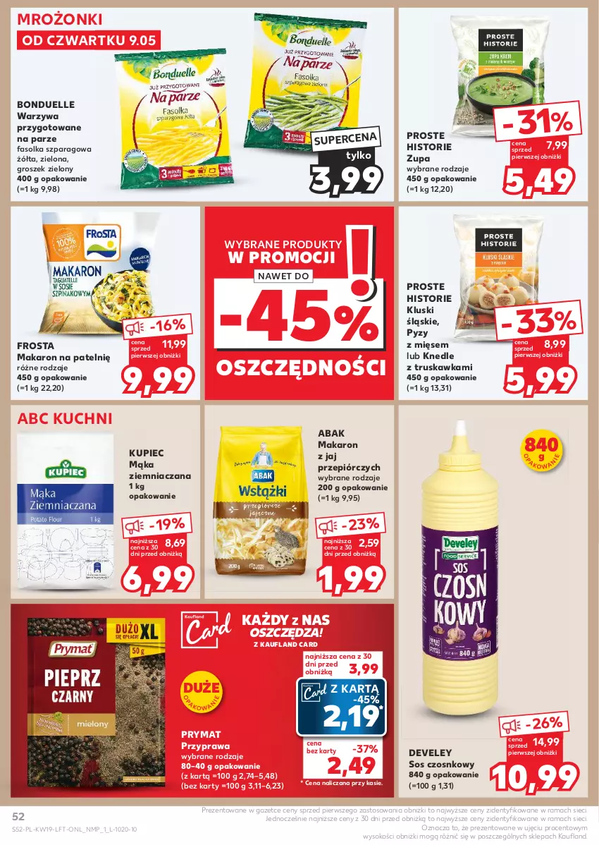 Gazetka promocyjna Kaufland - Gazetka tygodnia - ważna 09.05 do 15.05.2024 - strona 52 - produkty: Bonduelle, Fa, Frosta, Groszek, Knedle, Kupiec, Mąka, Makaron, Piec, Prymat, Rama, Sok, Sos, Sos czosnkowy, Warzywa, Zupa