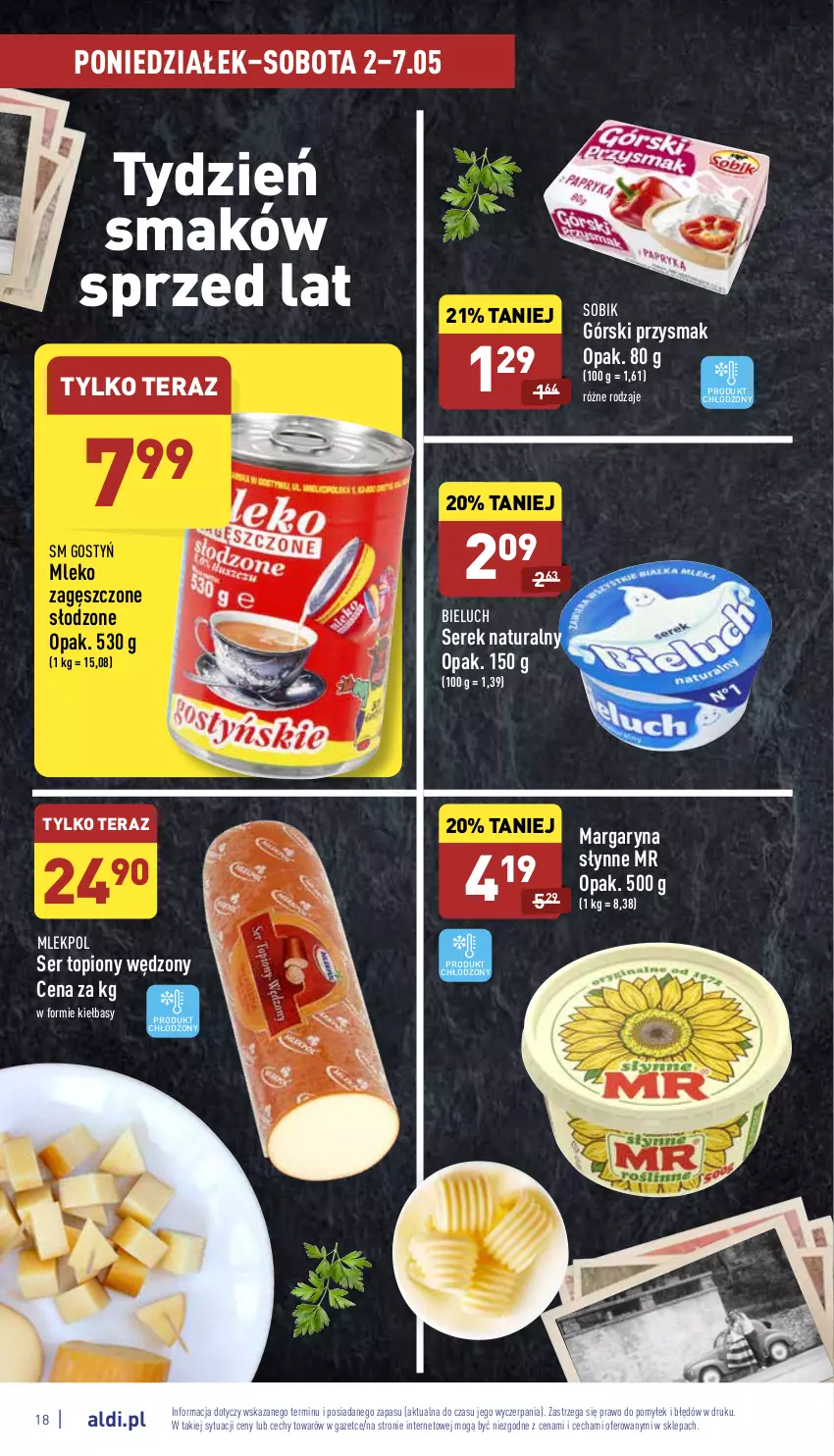 Gazetka promocyjna Aldi - Katalog spożywczy - ważna 02.05 do 07.05.2022 - strona 18 - produkty: Bieluch, Margaryna, Mleko, Mleko zagęszczone, Ser, Ser topiony, Serek, Serek naturalny, Słynne, Tera, Top