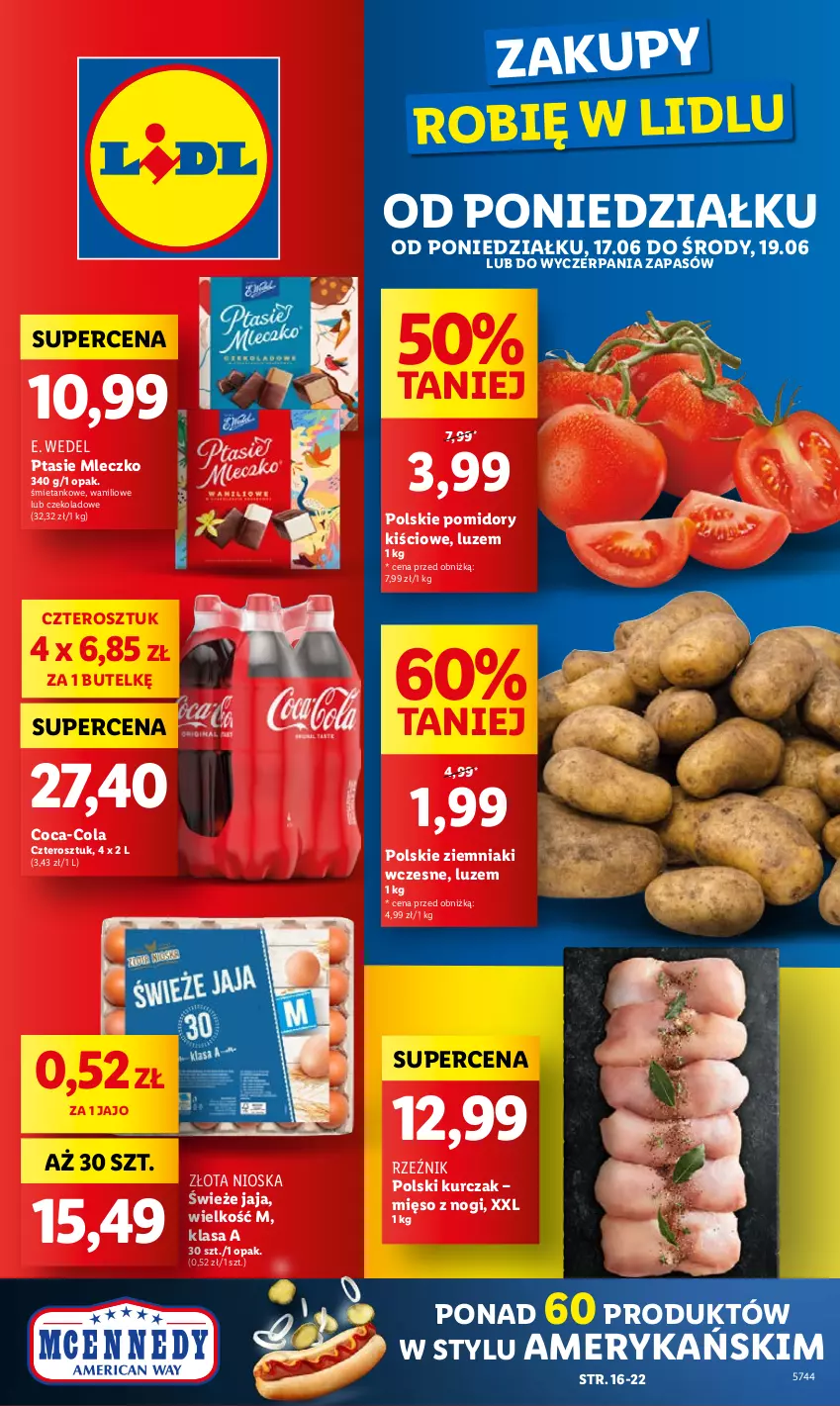 Gazetka promocyjna Lidl - GAZETKA - ważna 17.06 do 19.06.2024 - strona 1 - produkty: Coca-Cola, E. Wedel, Jaja, Kurczak, Mięso, Mleczko, Pomidory, Ptasie mleczko, Ziemniaki