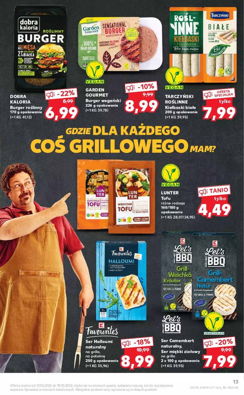 Gazetka promocyjna Kaufland - OFERTA TYGODNIA - ważna 12.05 do 18.05.2022 - strona 13 - produkty: Burger, Camembert, Grill, Kiełbaski białe, Roślinne kiełbaski, Ser, Tarczyński, Tofu