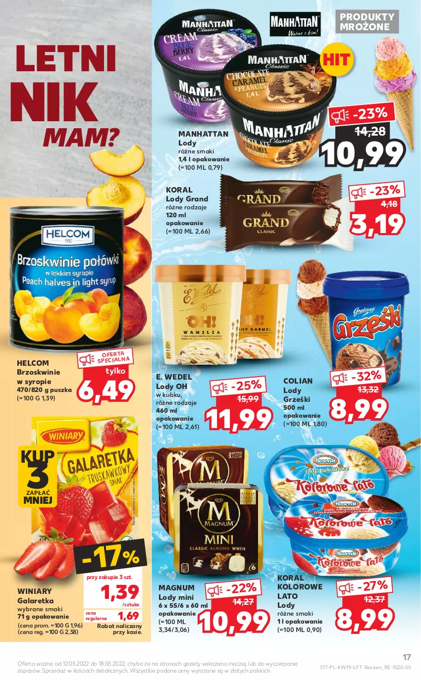 Gazetka promocyjna Kaufland - OFERTA TYGODNIA - ważna 12.05 do 18.05.2022 - strona 17 - produkty: Brzoskwinie, E. Wedel, Gala, Galaretka, Gra, Grześki, HELCOM, Lody, Produkty mrożone, Syrop, Winiary