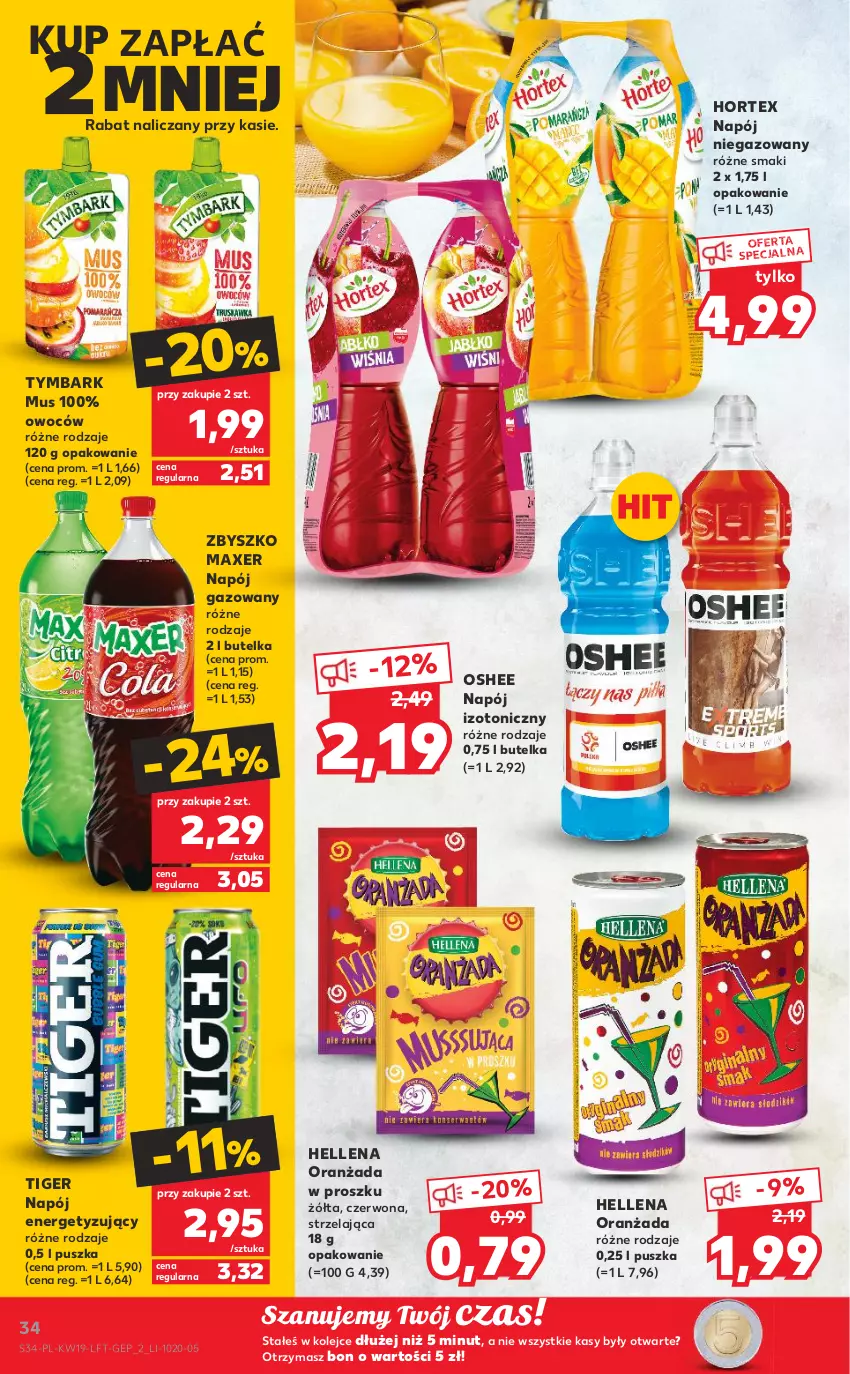 Gazetka promocyjna Kaufland - OFERTA TYGODNIA - ważna 12.05 do 18.05.2022 - strona 34 - produkty: Hellena, Hortex, Maxer, Mus, Napój, Napój gazowany, Napój izotoniczny, Napój niegazowany, Olej, Oranżada, Oshee, Tiger, Tymbark