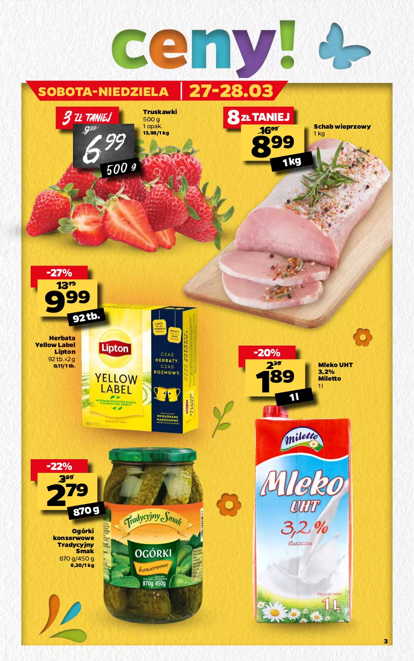 Gazetka promocyjna Netto - Gazetka spożywcza - ważna 22.03 do 28.03.2021 - strona 3 - produkty: Herbata, Lipton, Mleko, Ogórki konserwowe, Schab wieprzowy, Ser, Truskawki