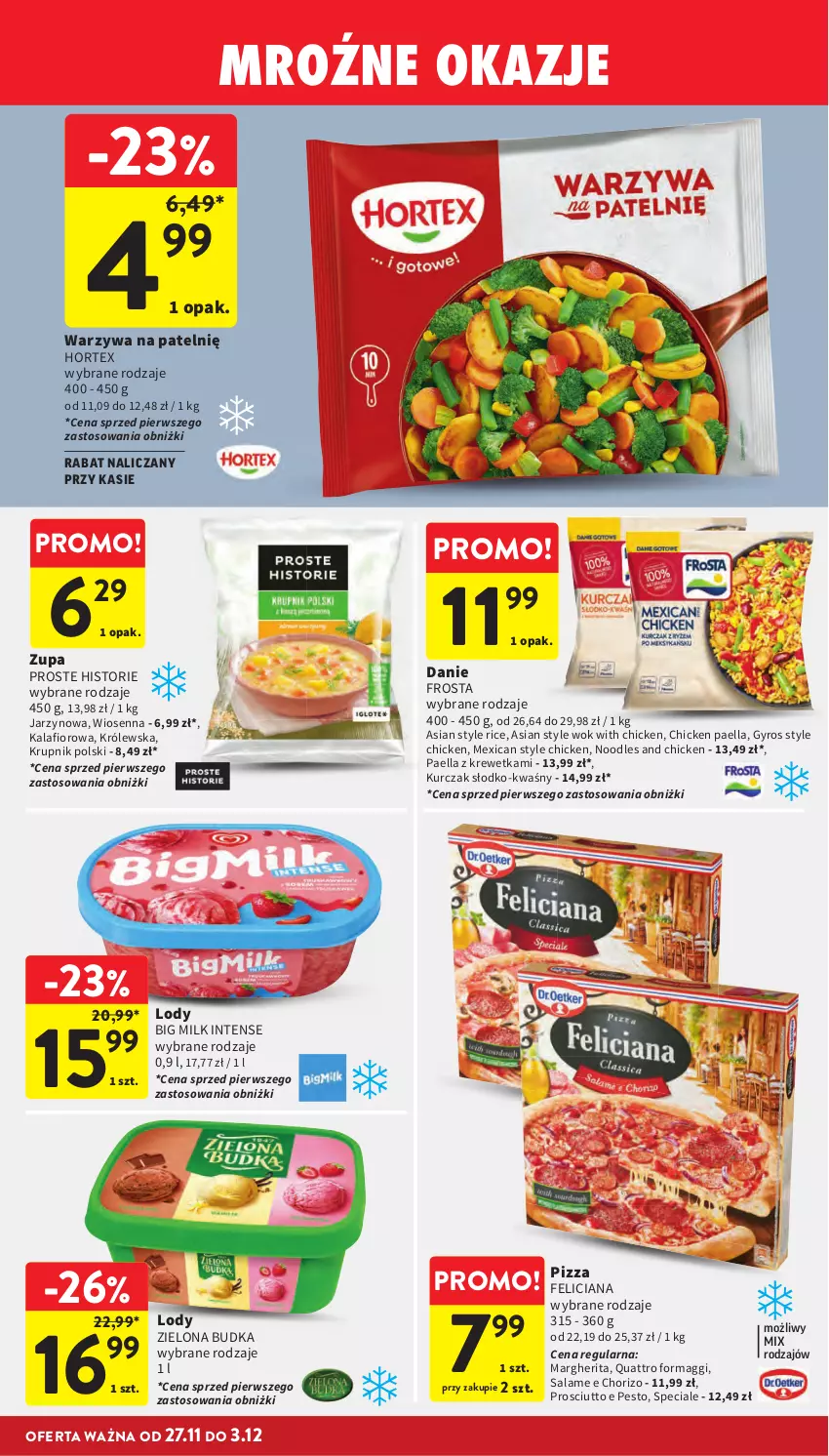 Gazetka promocyjna Intermarche - Gazetka Intermarche - ważna 27.11 do 03.12.2025 - strona 39 - produkty: Big Milk, Feliciana, Frosta, Gyros, Hortex, Kalafior, Krupnik, Kurczak, Lody, Maggi, Pesto, Pizza, Prosciutto, Warzywa, Zielona Budka, Zupa