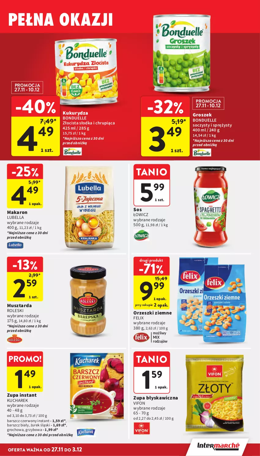 Gazetka promocyjna Intermarche - Gazetka Intermarche - ważna 27.11 do 03.12.2025 - strona 46 - produkty: Bell, Bella, Bonduelle, Felix, Groch, Groszek, Kucharek, Kukurydza, Lubella, Makaron, Mus, Musztarda, Orzeszki, Orzeszki ziemne, Sos, Zupa