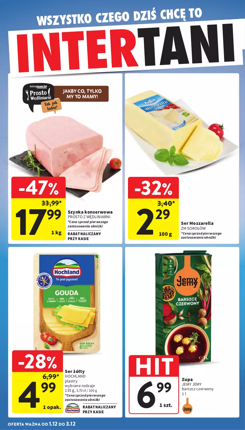 Gazetka promocyjna Intermarche - Gazetka Intermarche - ważna 27.11 do 03.12.2025 - strona 57 - produkty: Hochland, Mozzarella, Ser, Sok, Sokołów, Szynka, Szynka konserwowa, Zupa
